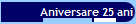 Aniversare 25 ani